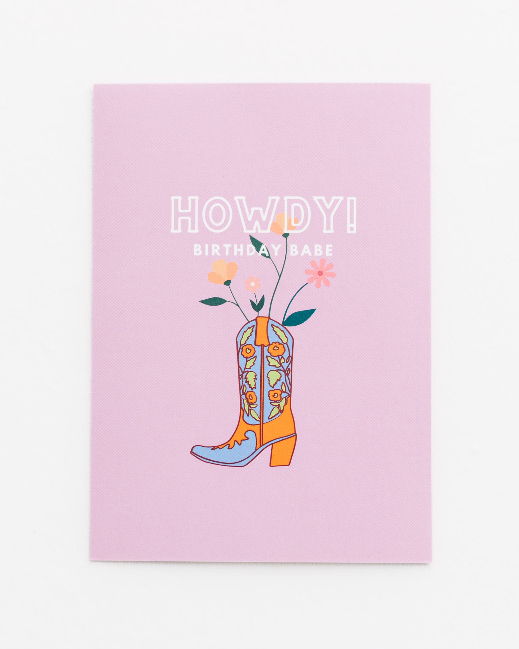 Postkarte Howdy Birthday Babe - Broke + Schön