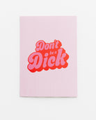 Postkarte Don't be a Dick - Broke + Schön